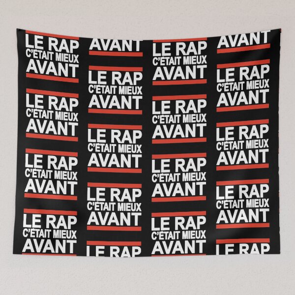 Aperçu de l'œuvre LE RAP C'ETAIT MIEUX AVANT créée et vendue par DELAVdesign.