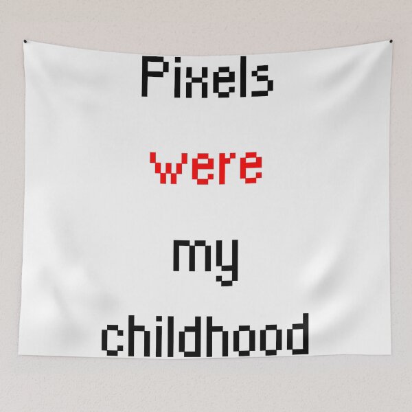 Item preview, Pixels were my childhood designed and sold by Bruno Rosa.