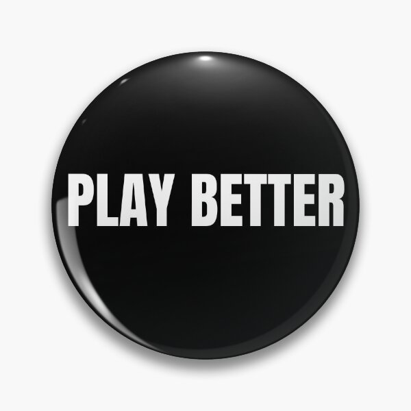 Item preview, PLAY BETTER Funny Text Based Athletic Ability & Performace Based Sarcastic Quote Humor designed and sold by ZEROXCOOL.