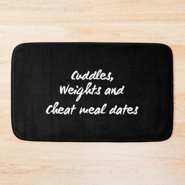 Item preview, Cuddles Weights and Cheat Meal Dates designed and sold by RiseandShineTee.