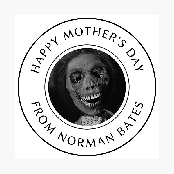 Artikelvorschau, Alles Gute zum Muttertag, Norman Bates entworfen und verkauft von BonnieDriver.