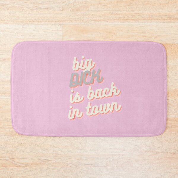 Item preview, Big Dick is back in town designed and sold by IHope-IMakeIt.