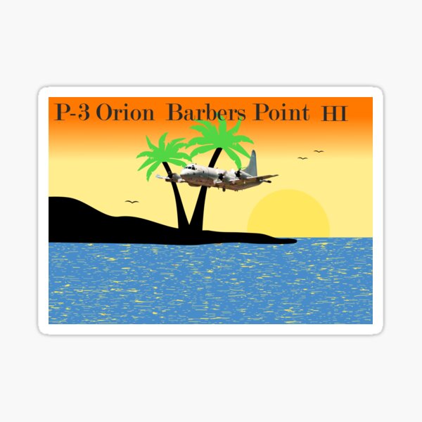 P-3 Orion, Barbers Point Hawaii Sticker