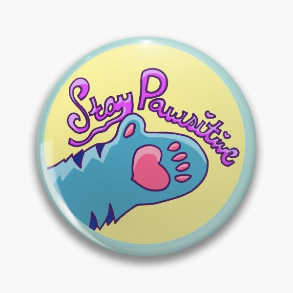 Stay Pawsitive Pin