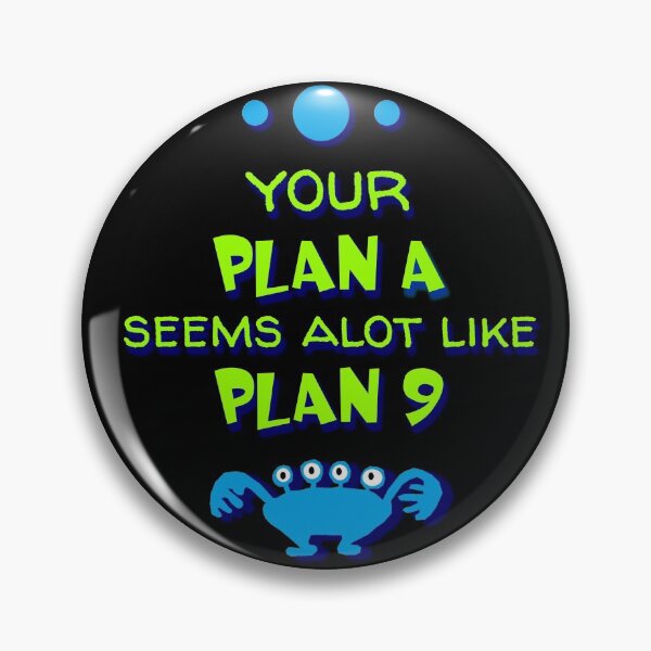 Item preview, Plan A sounds like Plan 9 designed and sold by sandpiperstudio.