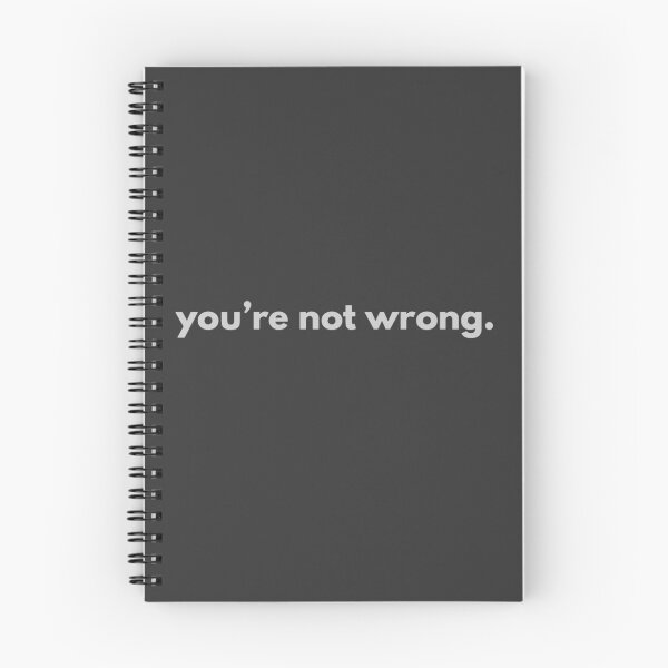 Item preview, You're not wrong designed and sold by alternative-.
