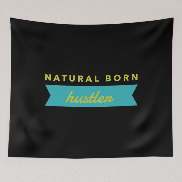 Item preview,  Natural born hustler  designed and sold by Kpnuts1.