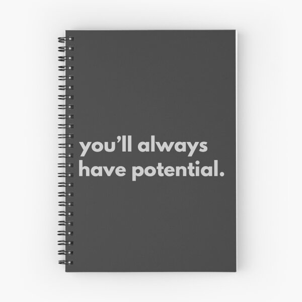 Item preview, You'll always have potential designed and sold by alternative-.