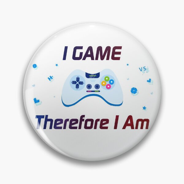 Item preview, I Game Therefore I Am designed and sold by askarne.