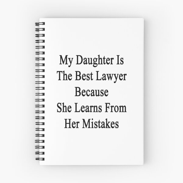 Item preview, My Daughter Is The Best Lawyer Because She Learns From Her Mistakes  designed and sold by supernova23.