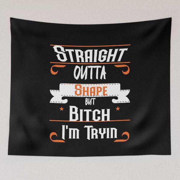 Item preview, Straight Outta Shape But Bitch I'm Tryin t-shirt  designed and sold by Perfectstyles.