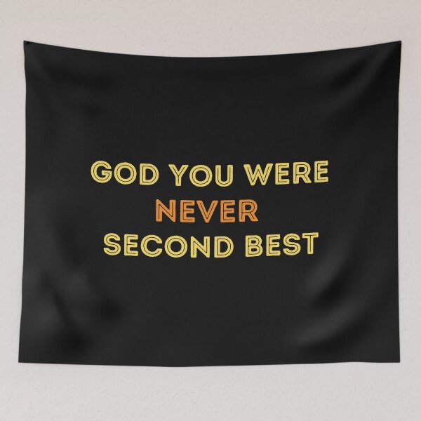 Item preview, God you were never second best, To all the boys I loved before designed and sold by jkulling.