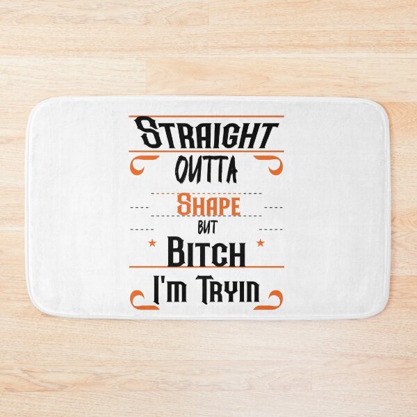 Item preview, Straight Outta Shape But Bitch I'm Tryin t-shirt  designed and sold by Perfectstyles.