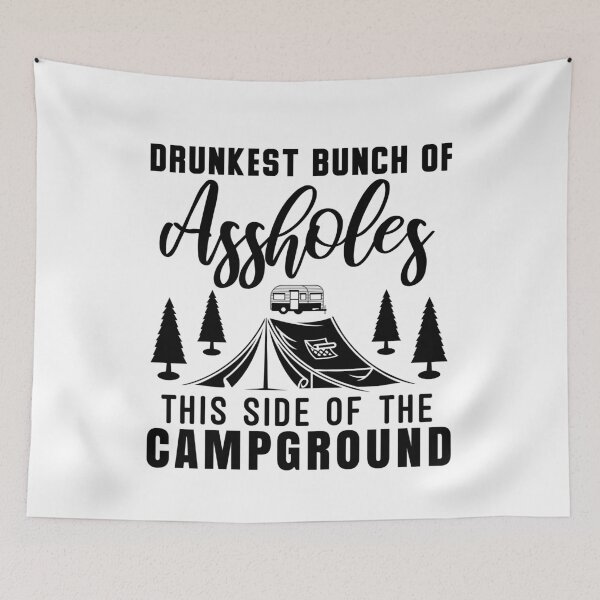 Item preview, Drunkest Bunch of Assholes This Side of the Campground t-shirt  designed and sold by Perfectstyles.