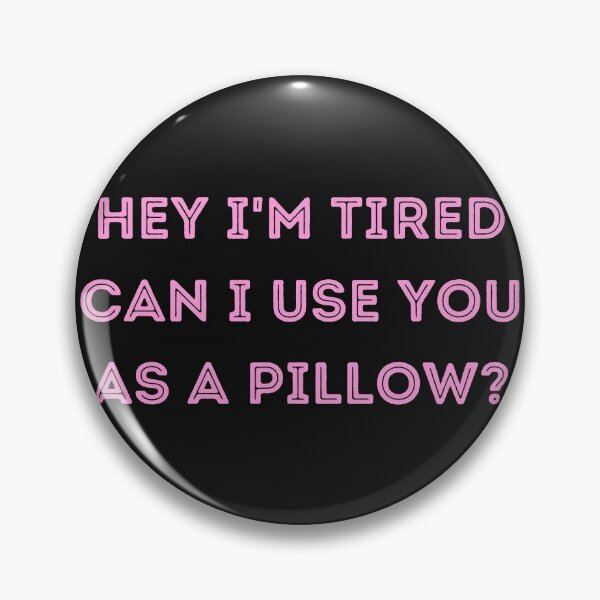 Item preview, Can I use you as a pillow, To all the boys i loved before designed and sold by jkulling.