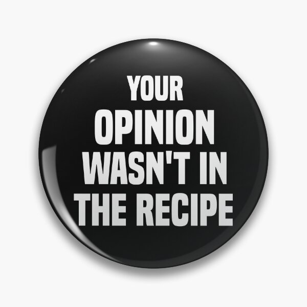 Item preview, Funny Chef Apron for Men，Your Opinion Wasn't in The Recipe designed and sold by BadrLuke01.