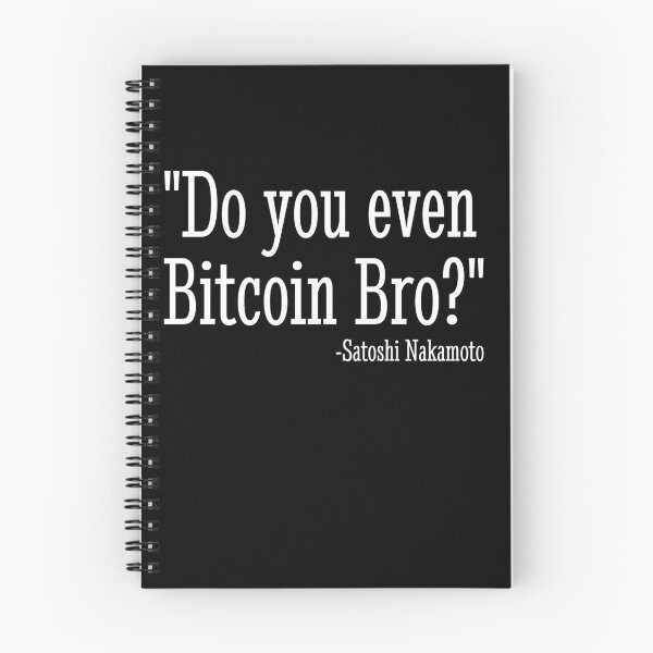 Artikelvorschau, Do You Even Bitcoin Bro? Satoshi Nakamoto Quote Bitcoin Gear entworfen und verkauft von DynamicDesign.