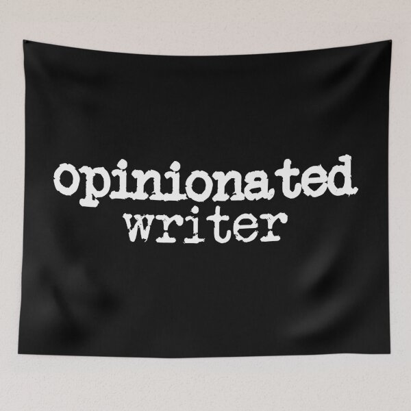 Item preview, opinionated writer in white designed and sold by TeaRoseWriter.