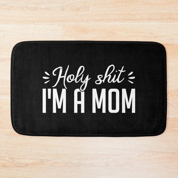 Item preview, Holy Shit I'm A Mom designed and sold by T-shirt For You.