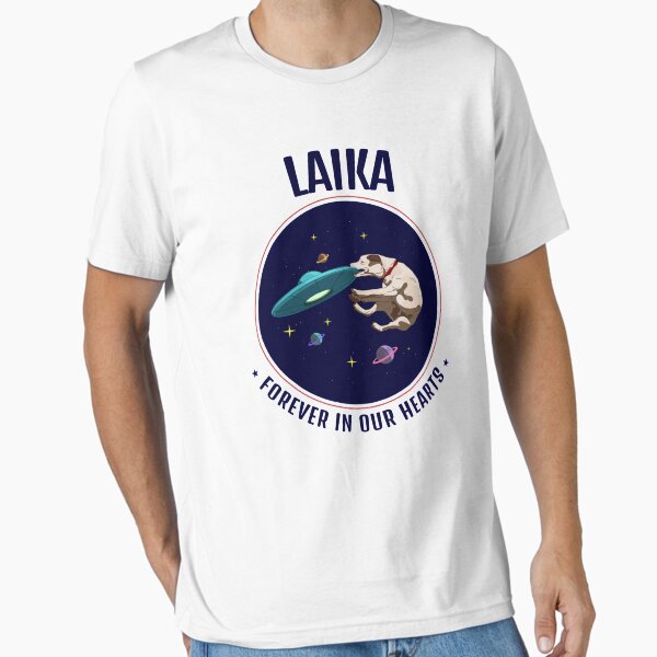 Artikel-Vorschau von Laika für immer in unseren Herzen, designt und verkauft von ShirtsJH.
