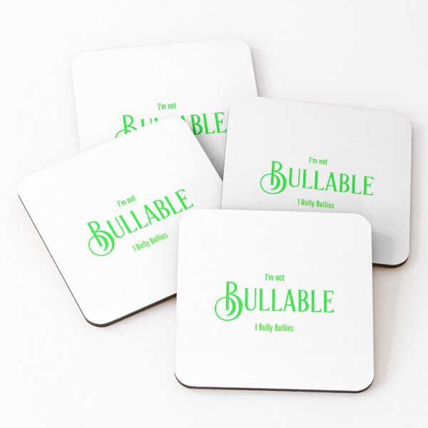 Item preview, Im not Bullable I Bully Bullies designed and sold by GAR5.