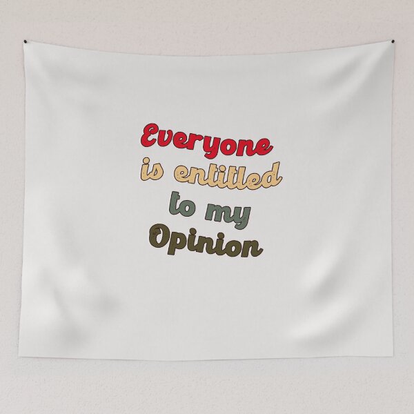 Item preview, Everyone is entitled  to my Opinion designed and sold by barotel34.