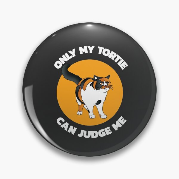 Item preview, Only My Tortie Can Judge Me designed and sold by AGhostOfAChance.