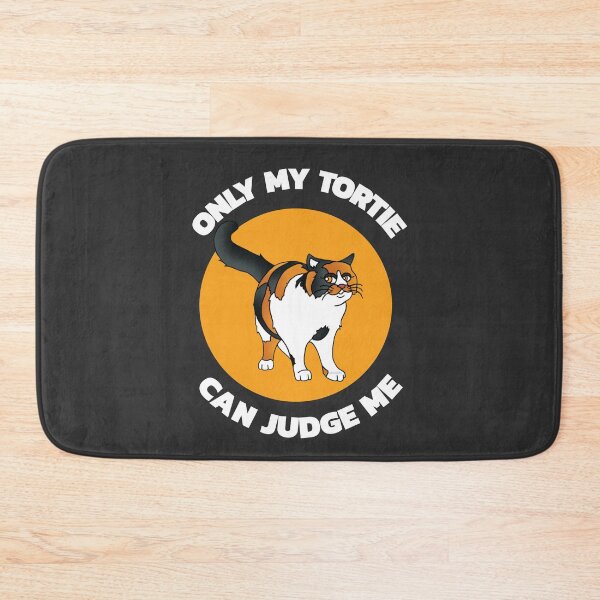 Item preview, Only My Tortie Can Judge Me designed and sold by AGhostOfAChance.