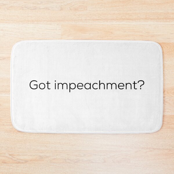 Item preview, Got impeachment designed and sold by GAR5.