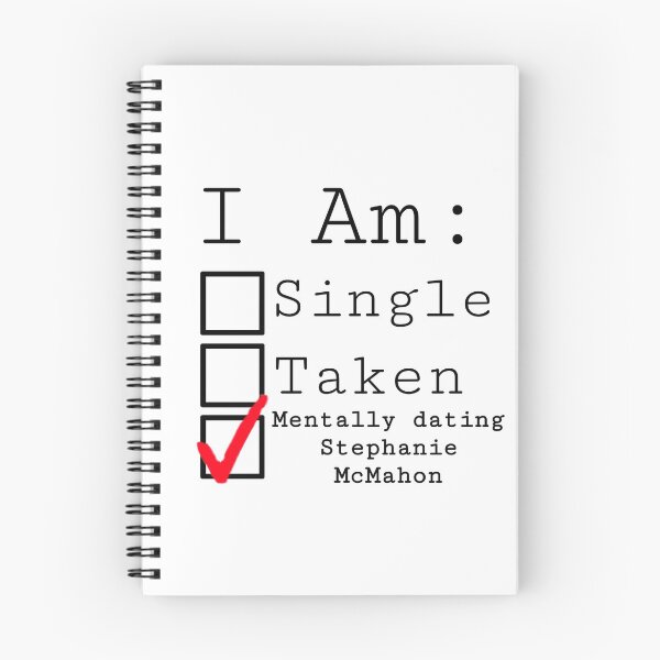 Item preview, Mentally dating Stephanie McMahon WWE Design designed and sold by TheAuthority.