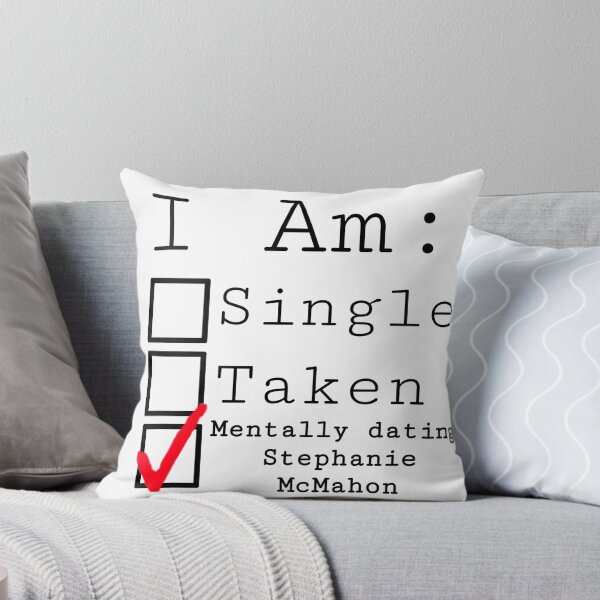 Item preview, Mentally dating Stephanie McMahon WWE Design designed and sold by TheAuthority.