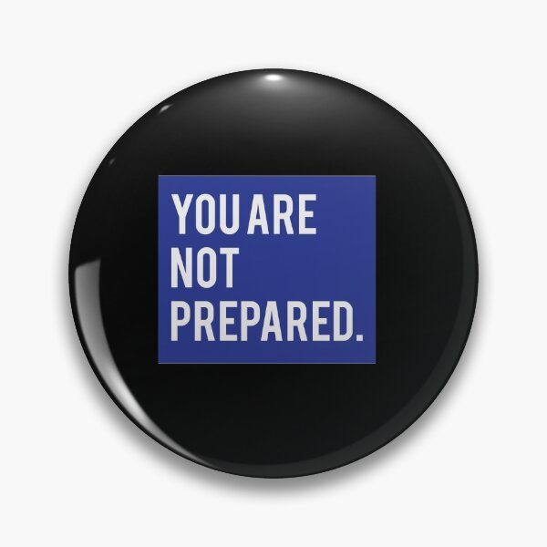 Item preview, You are not prepared. (Blue) designed and sold by riccagarden.