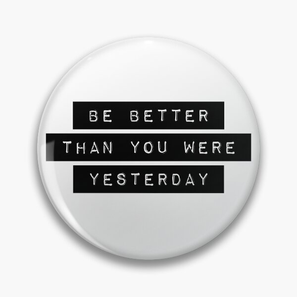 Item preview, Better Than Yesterday designed and sold by PseudoEnergy.