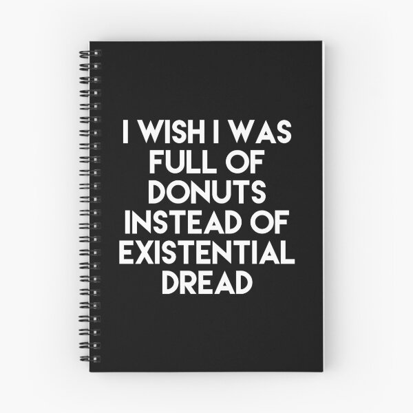Item preview, I WISH I WAS FULL OF DONUTS INSTEAD OF EXTERNAL DREAD designed and sold by GAR5.