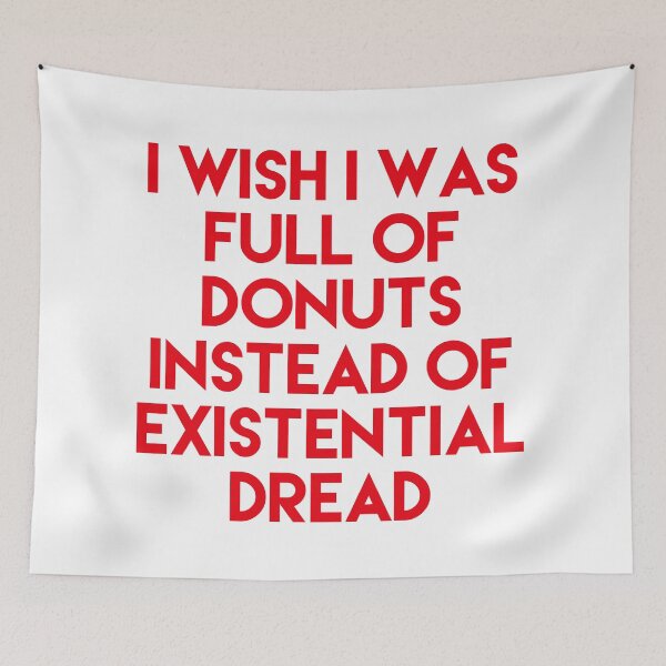 Item preview, I WISH I WAS FULL OF DONUTS INSTEAD OF EXTERNAL DREAD designed and sold by GAR5.