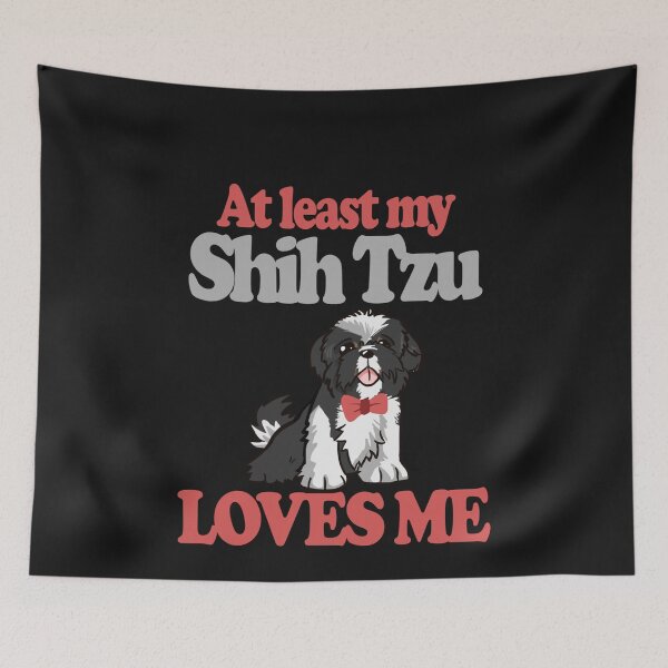 Item preview, At Least My Dog Loves Me designed and sold by MelfDesings.