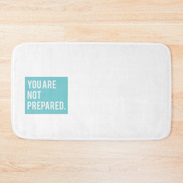 Item preview, You are not prepared. (Light Blue) designed and sold by riccagarden.