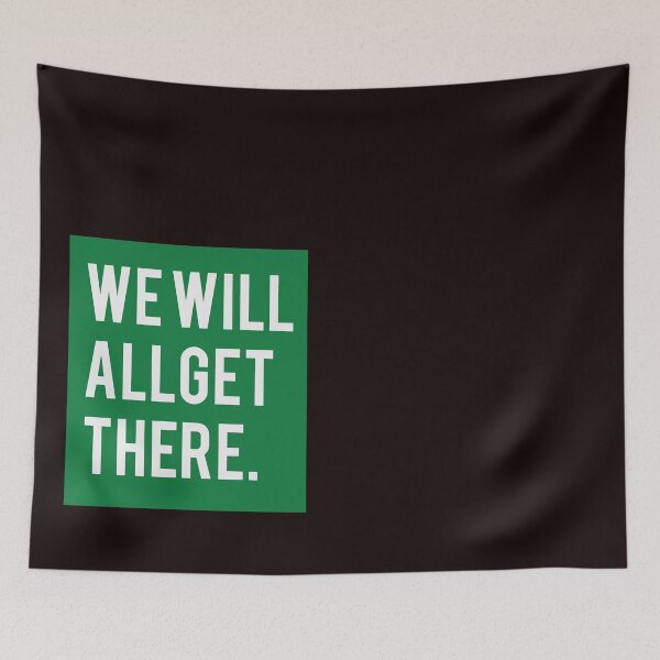 Item preview, We will all get there. (Green) designed and sold by riccagarden.