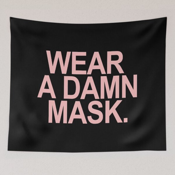 Item preview, Wear a damn mask - pink font designed and sold by Thelittlelord.