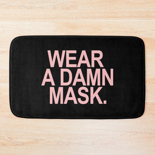 Item preview, Wear a damn mask - pink font designed and sold by Thelittlelord.