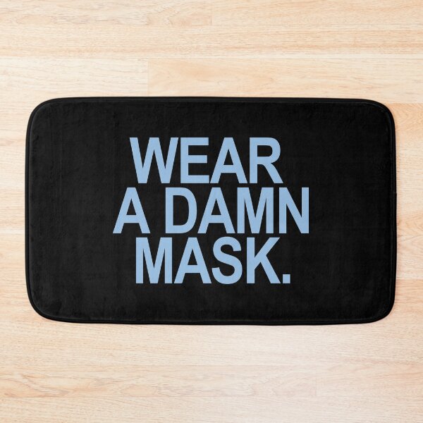 Item preview, Wear a damn mask - blue font designed and sold by Thelittlelord.