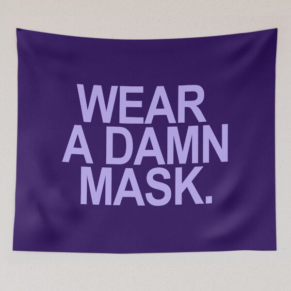 Item preview, Wear a damn mask - lavender font designed and sold by Thelittlelord.