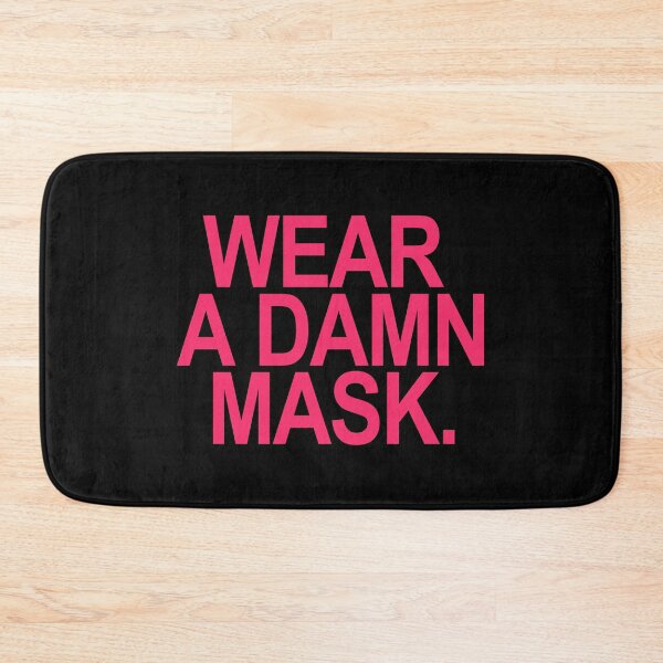 Item preview, Wear a damn mask - hot pink font designed and sold by Thelittlelord.
