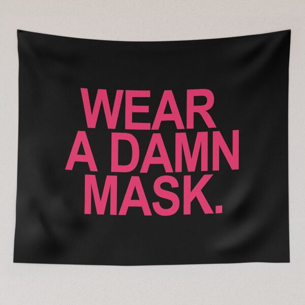 Item preview, Wear a damn mask - hot pink font designed and sold by Thelittlelord.