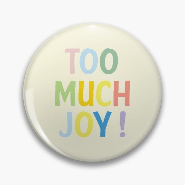 Item preview, Too much joy! designed and sold by riccagarden.