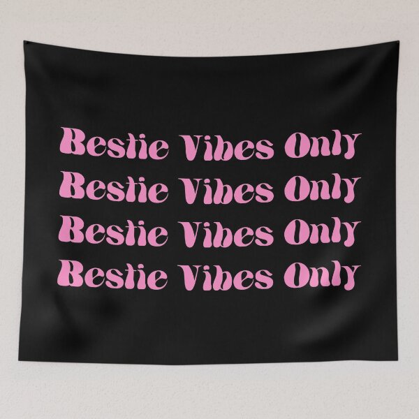 Item preview, Bestie Vibes Only Besties Vibes Only BFF Best Freind For Ever My Bestie Pink designed and sold by KLINESTORE.
