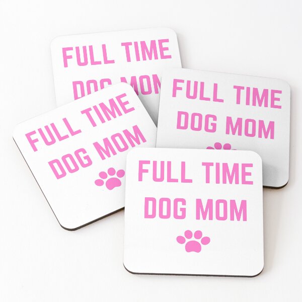 Item preview, Full Time Dog Mom designed and sold by MND-Designs.