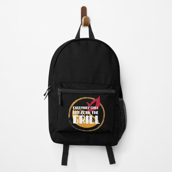 Item preview, Everybody Chill Dad Is On The Grill BBQ Grill Best Fathers Gift - Barbecue designed and sold by YueHeng Creates ⭐⭐⭐⭐⭐.