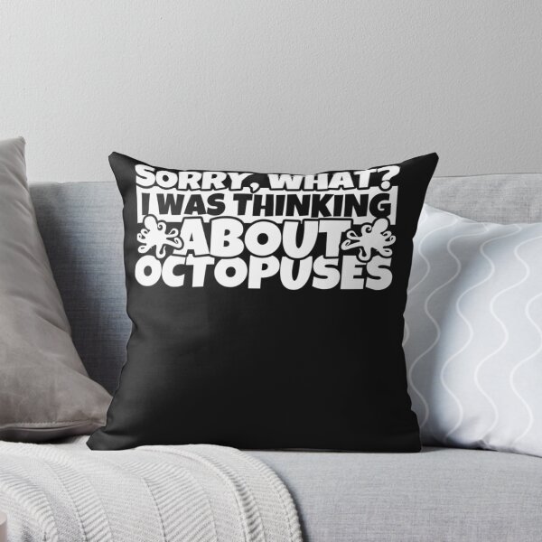 Item preview, Octopus Gifts for Octopus Lovers Sorry What I was Thinking designed and sold by ANABARRIOS.