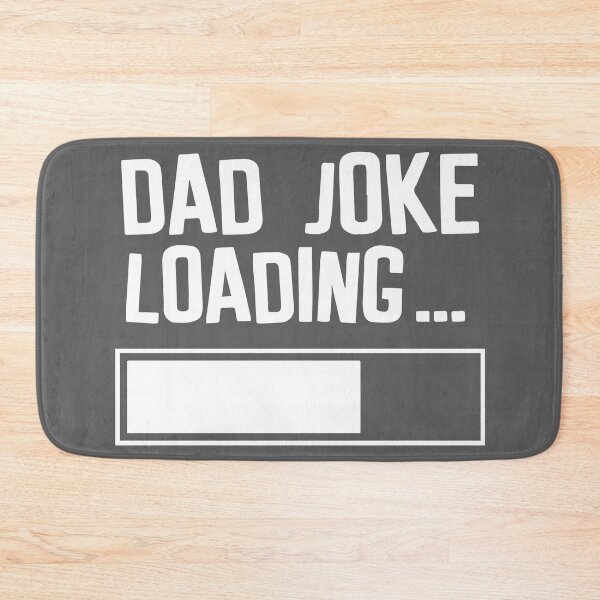 Item preview, Dad Joke Loading Funny Meme Ultimate Dad Joke for Father's Day designed and sold by HumbleShirt.